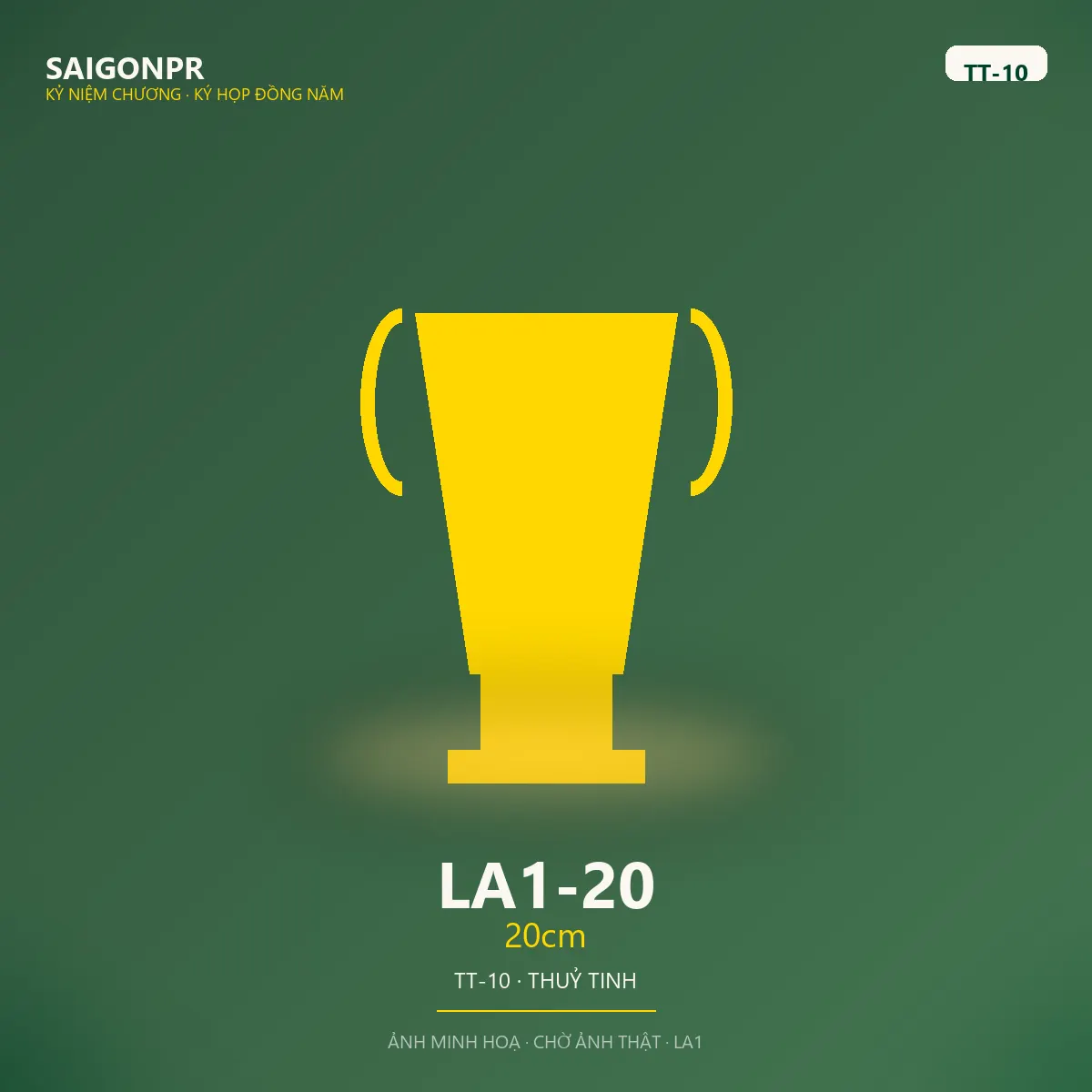 LA1-20 20cm TT-10 — Thủy tinh 10ly